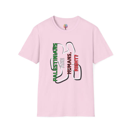 PALESTINE HUMANS RIGHT? T-SHIRT UNISEX VERT