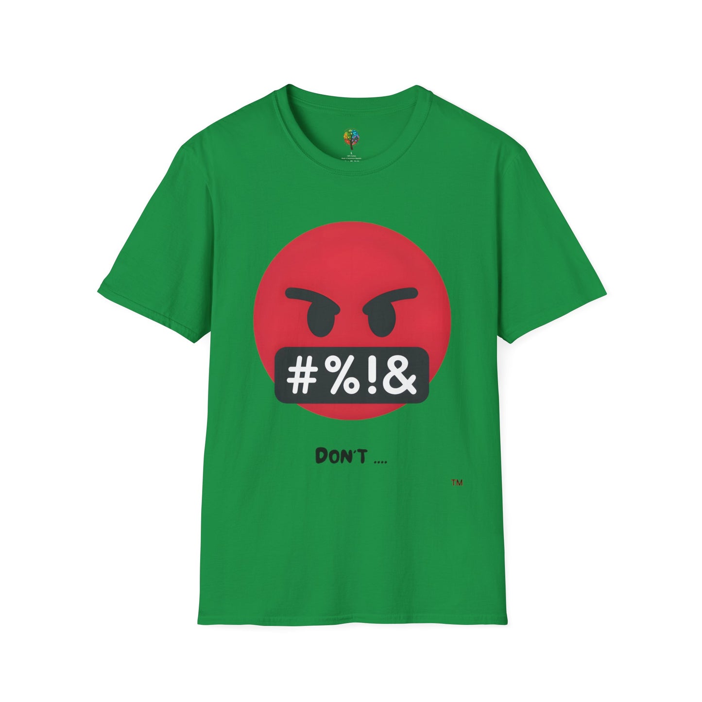 DON'T SOFTSTYLE T-SHIRT UNISEX