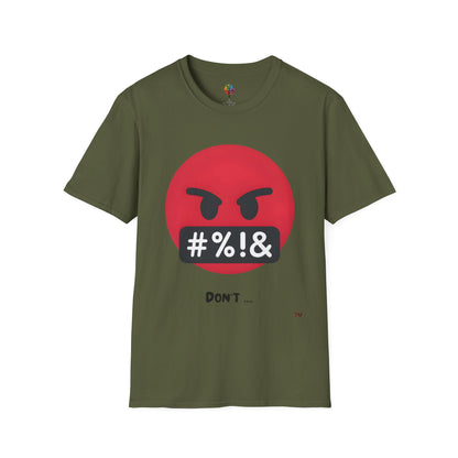 DON'T SOFTSTYLE T-SHIRT UNISEX