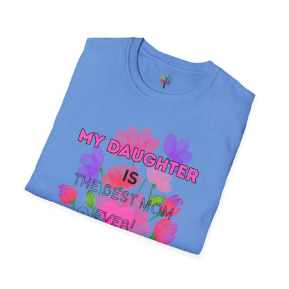 MOM'S DAY DAUGHTER T-SHIRT UNISEX