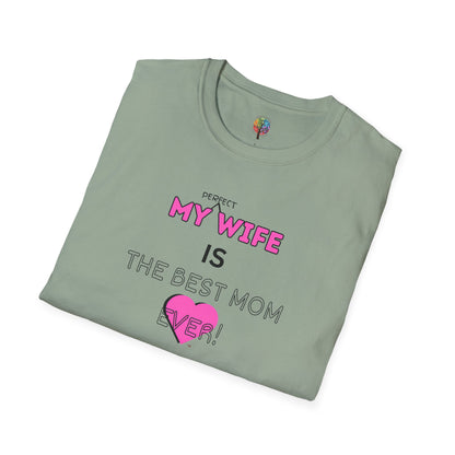 MOM'S DAY PERFECT WIFE T-SHIRT UNISEX