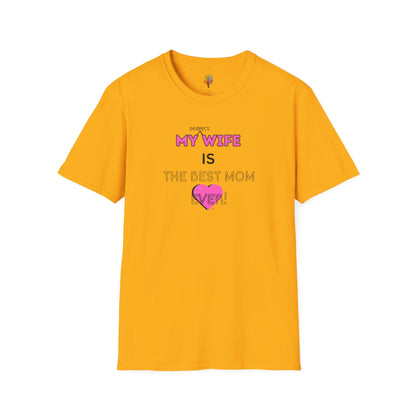 MOM'S DAY PERFECT WIFE T-SHIRT UNISEX