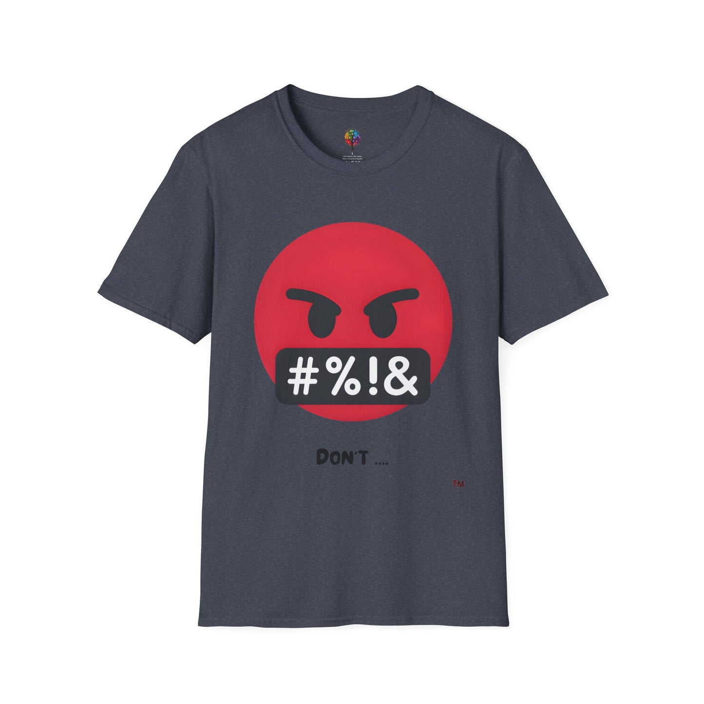 DON'T SOFTSTYLE T-SHIRT UNISEX