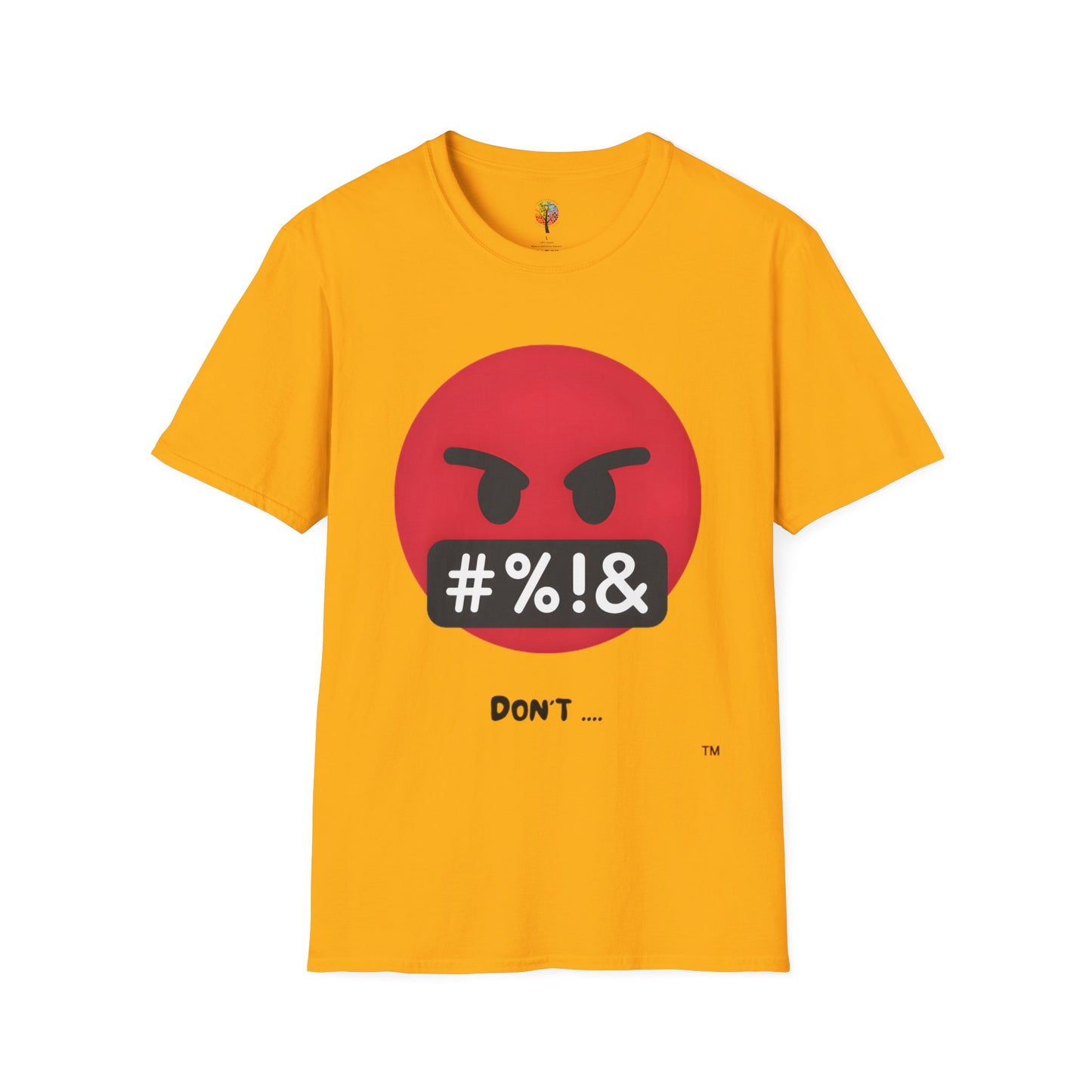 DON'T SOFTSTYLE T-SHIRT UNISEX