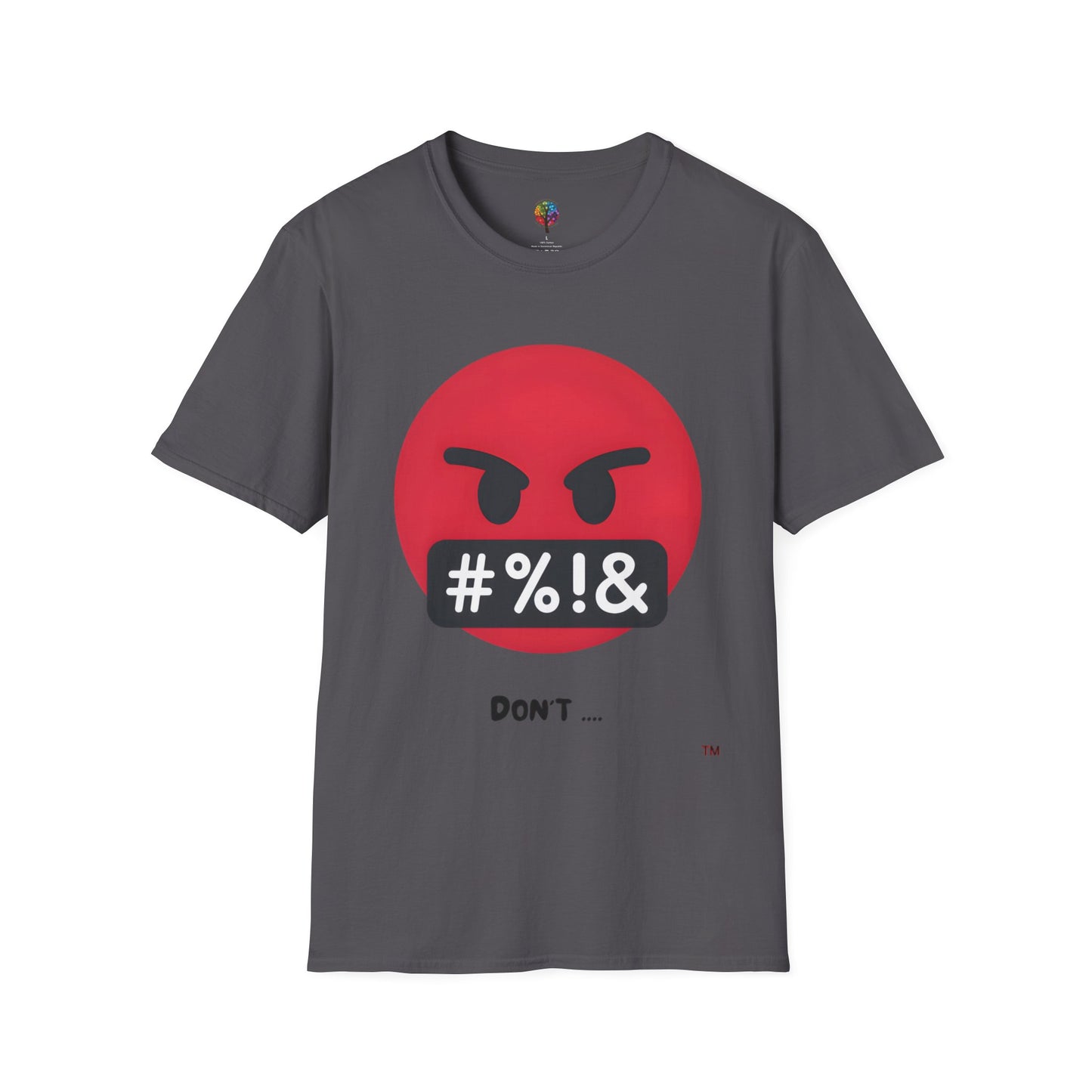 DON'T SOFTSTYLE T-SHIRT UNISEX