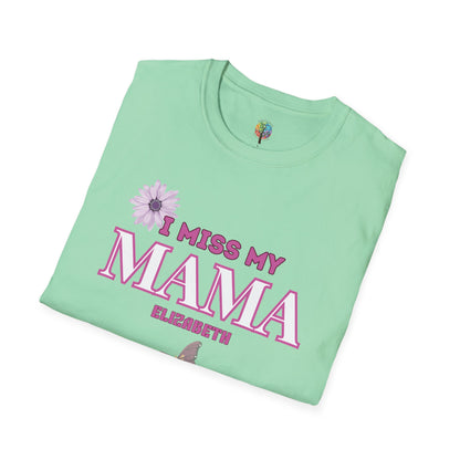 I MISS MAMA T-SHIRT UNISEX
