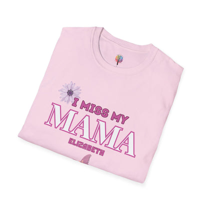 I MISS MAMA T-SHIRT UNISEX
