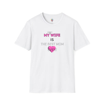 MOM'S DAY PERFECT WIFE T-SHIRT UNISEX