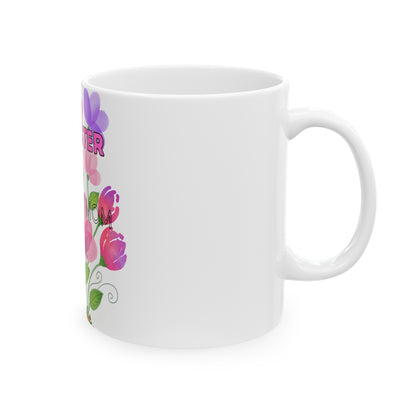 MOM'S DAY SISTER Ceramic Mug -11oz